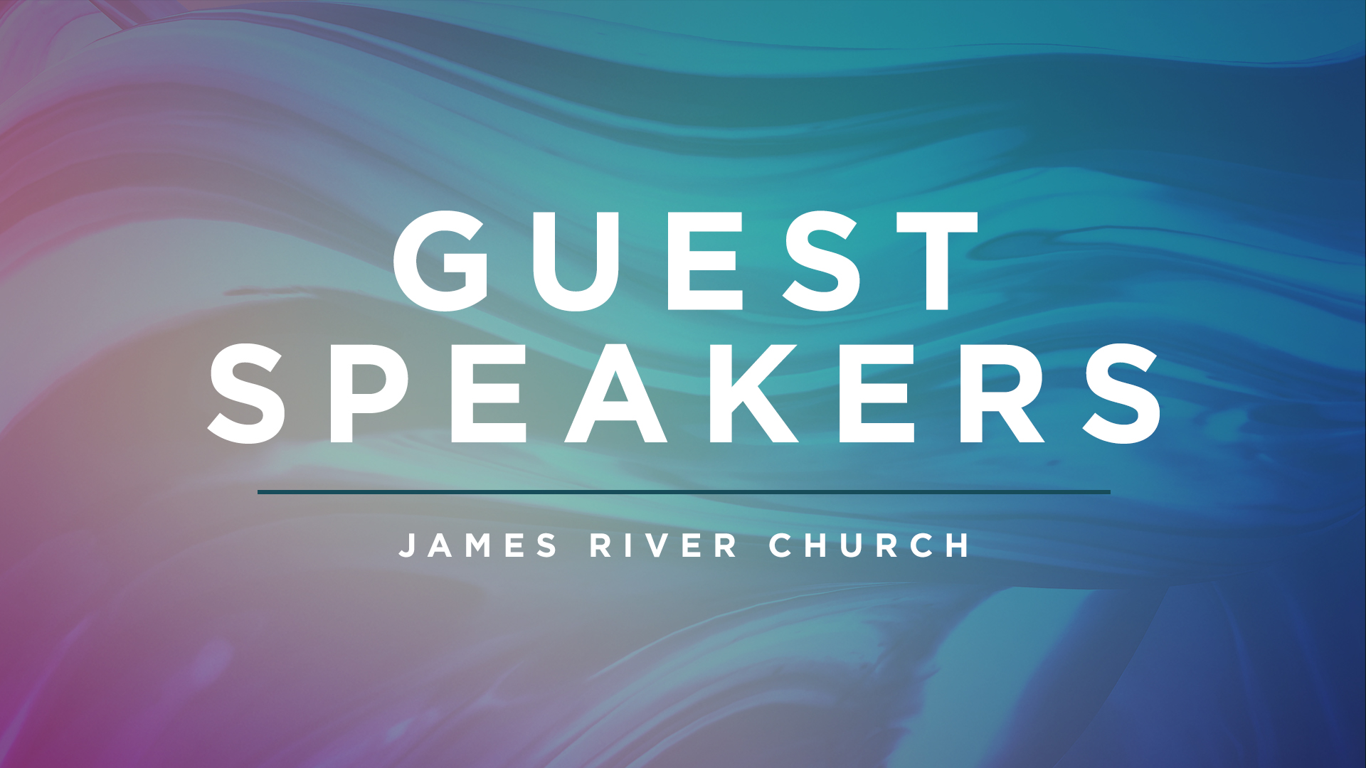 Guest Speakers James River Church Online