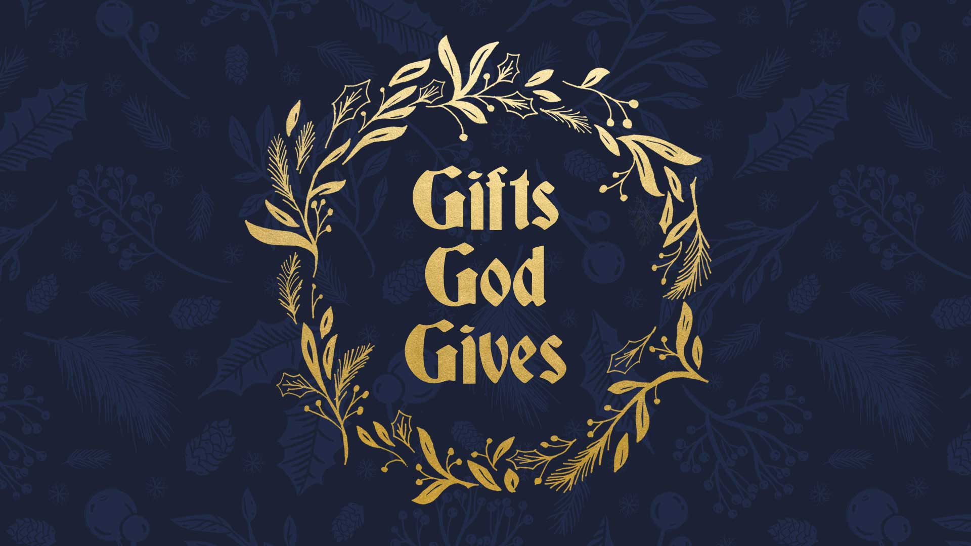 Gifts God Gives - James River Church Online