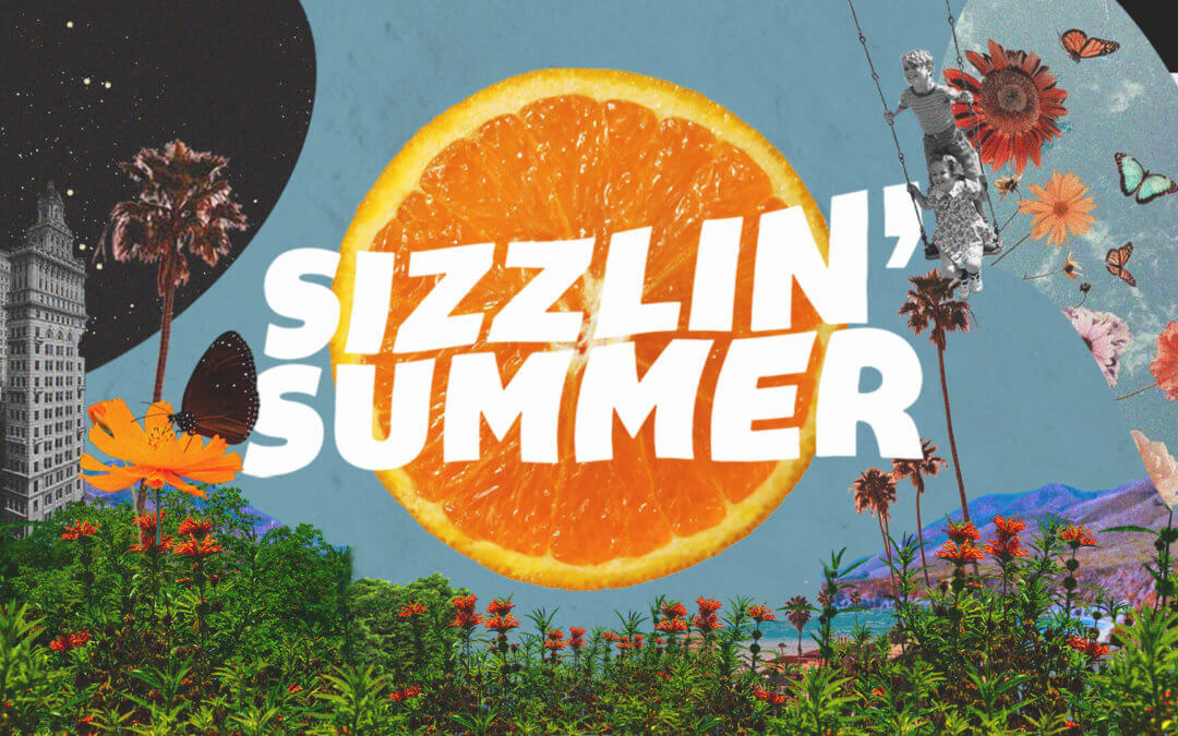 Sizzlin’ Summer 2020
