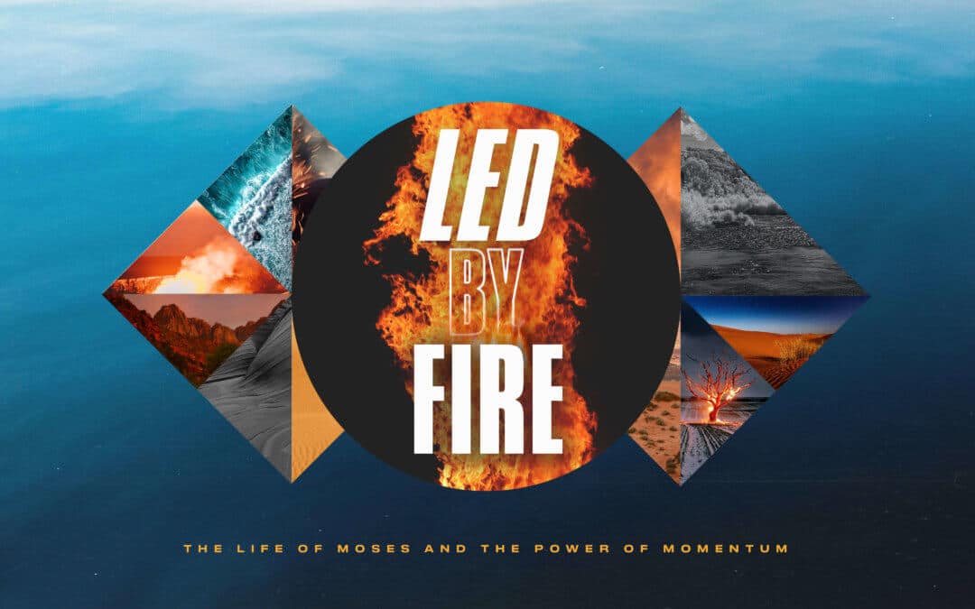 Led by Fire