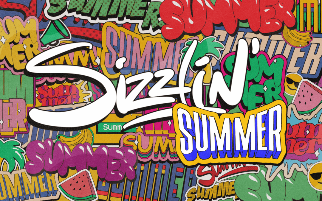 Sizzlin’ Summer 2021